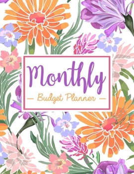 Monthly Budget Planner: Finance Monthly & Weekly Budget Planner Expense Tracker Bill Organizer Journal Notebook, Budget Planning. Water Color Floral Cover