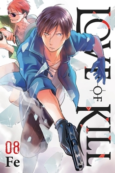 殺し愛 8 - Book #8 of the Love of Kill