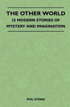 Paperback The Other World - 25 Modern Stories Of Mystery And Imagination Book