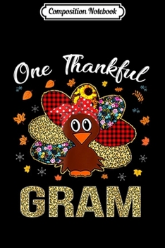 Composition Notebook: One Thankful Gram Happy Thanksgiving Turkey  Journal/Notebook Blank Lined Ruled 6x9 100 Pages
