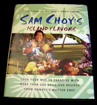 Hardcover Sam Choy's Island Flavors Book