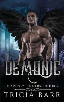 Demonic - Book #2 of the Heavenly Sinners
