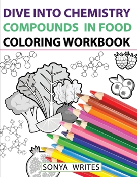 Paperback Dive Into Chemistry: Compounds in Food Coloring Workbook Book