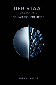 Paperback Der Staat - Siebter Teil: Schwarz Und Heiss [German] Book