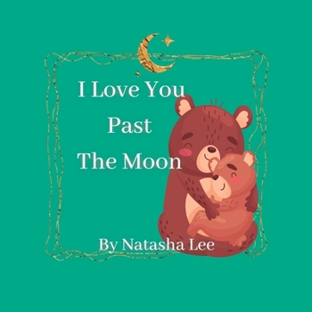 Paperback I Love You Past The Moon Book