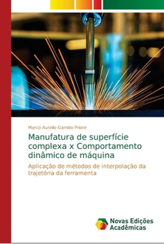 Paperback Manufatura de superfície complexa x Comportamento dinâmico de máquina [Portuguese] Book