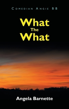 Hardcover What The What Book
