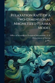 Paperback Relaxation Rate of a Two-Dimensional Magnetized Plasma Model Book
