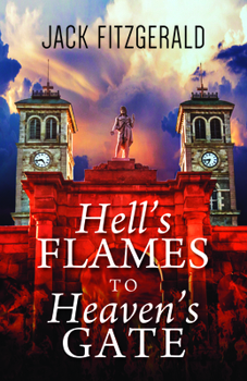 Paperback Hell's Flames to Heaven's Gate: A History of the Roman Catholic Church in Newfoundland Book