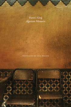 Hardcover The Algerian Memoirs: Days of Hope and Combat Book