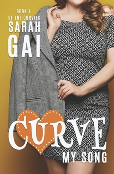 Curve My Song - Book #1 of the Curvies