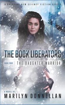 Paperback The Book Liberators: The Daughter Warrior Book