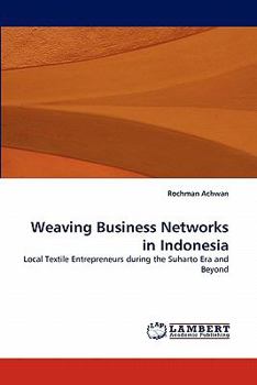 Paperback Weaving Business Networks in Indonesia Book