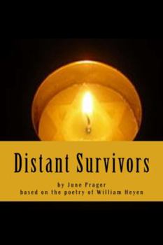 Paperback Distant Survivors: based on the poetry of William Heyen Book