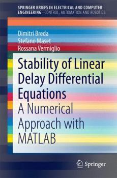 Paperback Stability of Linear Delay Differential Equations: A Numerical Approach with MATLAB Book