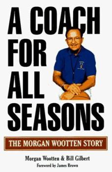 Hardcover A Coach for All Seasons: The Morgan Wootten Story Book