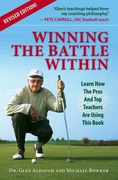 Paperback Winning The Battle Within: The Perfect Swing Is The One You Trust Book