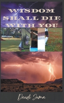 Paperback Wisdom Shall Die With You Book