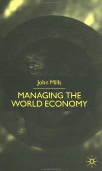 Paperback Managing the World Economy Book