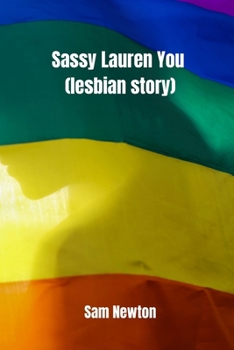 Paperback Sassy Lauren You (lesbian story) Book