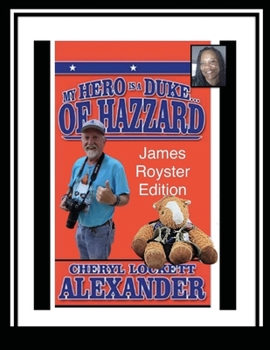 Paperback My Hero Is a Duke...of Hazzard James Royster Edition Book