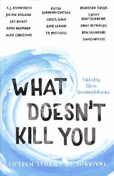 Paperback What Doesn't Kill You Book