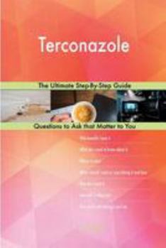Paperback Terconazole; The Ultimate Step-By-Step Guide Book