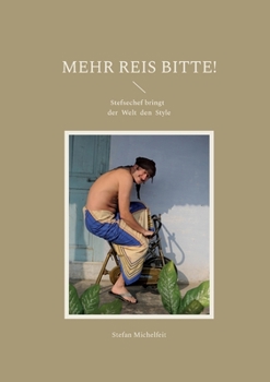 Paperback Mehr Reis bitte!: Stefsechef bringt der Welt den Style [German] Book