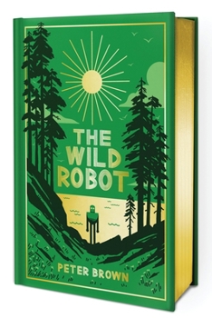 Hardcover The Wild Robot: Collector's Edition: Volume 1 Book