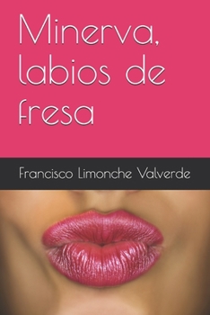 Paperback Minerva, labios de fresa [Spanish] Book