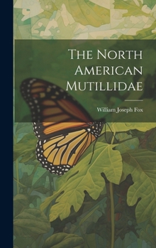 Hardcover The North American Mutillidae Book