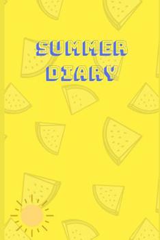 Paperback Summer Diary: 6"x 9" Diary for the summer holidays Book