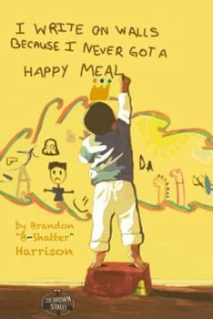 Paperback I Write On Walls Because I Never Got A Happy Meal Book