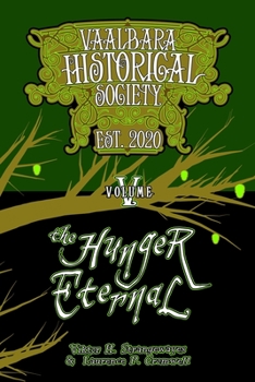 Paperback The Hunger Eternal: Vaal'bara Historical Society - Volume V Book