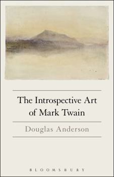 Paperback The Introspective Art of Mark Twain Book