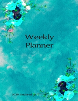 Paperback Weekly Planner: Undated 2020 Daily Weekly Planner Organizer 8.5 x 11- 2-Page Per Weekly Spread- Yearly and Monthly Calendars- Monthly Book