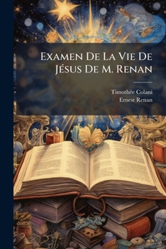 Paperback Examen De La Vie De Jésus De M. Renan [French] Book