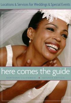 Paperback Here Comes the Guide: Northern California Locations and Services for Wedding and Special Events Book