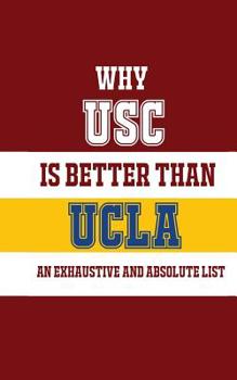 Paperback Why USC Is Better Than UCLA Book