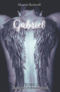 Paperback Gabriel: Tome 3 [French] Book