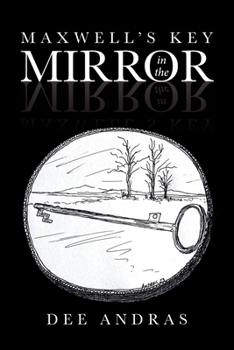 Paperback Maxwell's Key in the Mirror Book