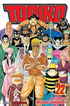 Toriko, Vol. 22: Four Beasts - Book #22 of the トリコ [Toriko]