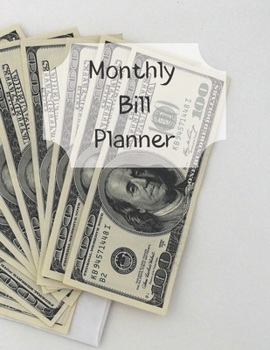 Monthly Bill Planner: Financial Budget Planner Expense Tracker Bill Organizer, Expense Tracker Budget Planner