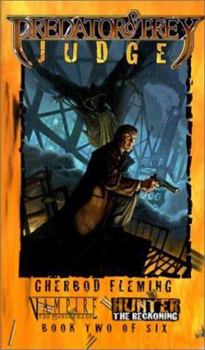 Predator & Prey: Judge - Book  of the Classic World of Darkness Fiction