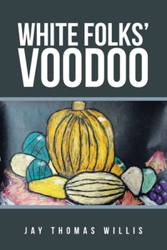 Paperback White Folks' Voodoo Book