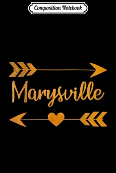 Composition Notebook: MARYSVILLE WA WASHINGTON Funny City Home USA Women Gift  Journal/Notebook Blank Lined Ruled 6x9 100 Pages