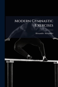 Paperback Modern Gymnastic Exercises: Advanced Book