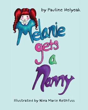 Paperback Melanie Gets A Nanny Book