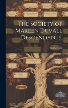 Hardcover The Society of Mareen Duvall Descendants. Book