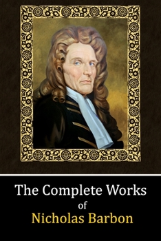 Paperback The Complete Works of Nicholas Barbon: (modernised) Book